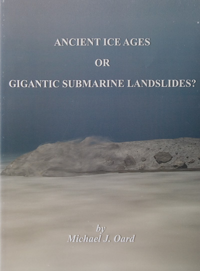 Ancient Ice Ages or Gigantic Submarine Landslides