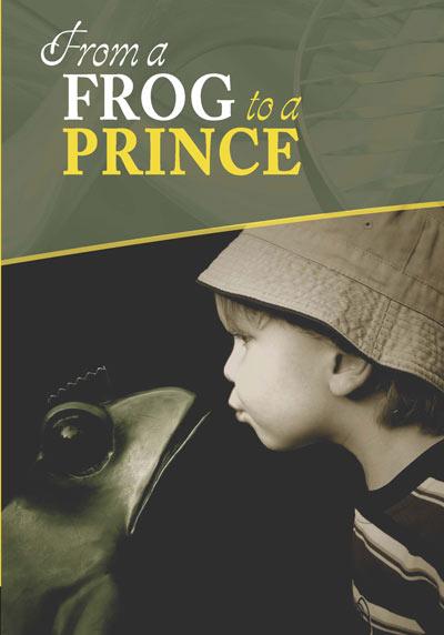 From a Frog to a Prince - Unlimited Streaming